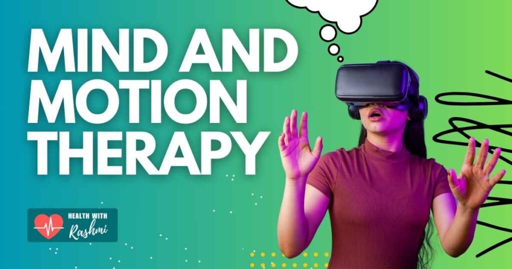 Mind And Motion Therapy